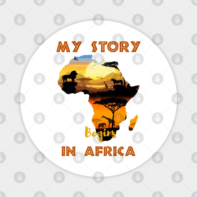 Black History Month my story begins in Africa Magnet by SuperDj